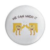 Undo It Pinback Button, Ctrl Z, Programmer Humor, Computer Pun, Funny Button, Geek Gift, We Can Undo It, Coding Gift, Sarcastic Button - Tawshia